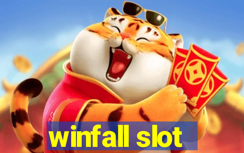 winfall slot