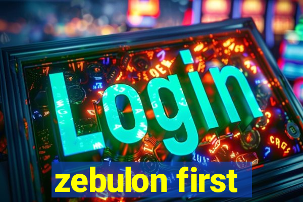 zebulon first