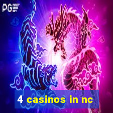 4 casinos in nc