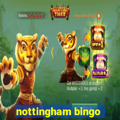 nottingham bingo