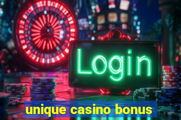 unique casino bonus