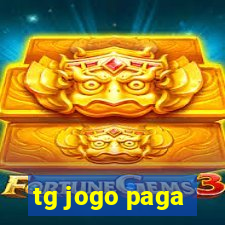 tg jogo paga