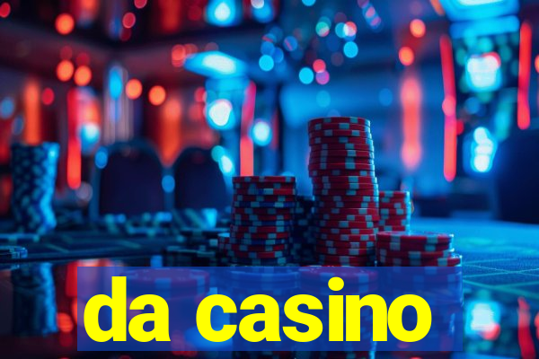 da casino