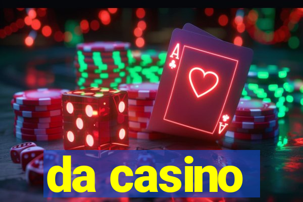 da casino