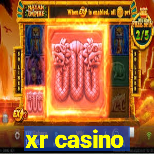 xr casino