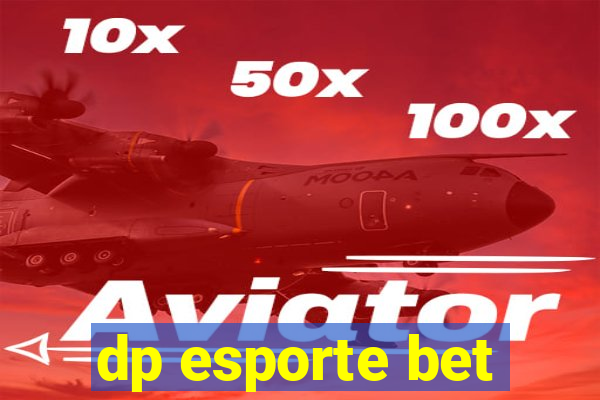 dp esporte bet