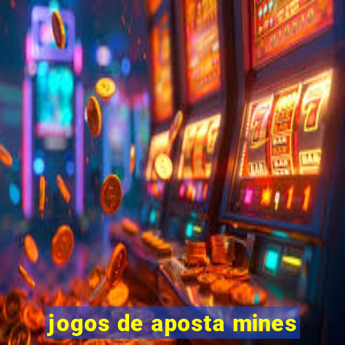 jogos de aposta mines