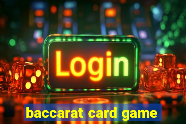 baccarat card game