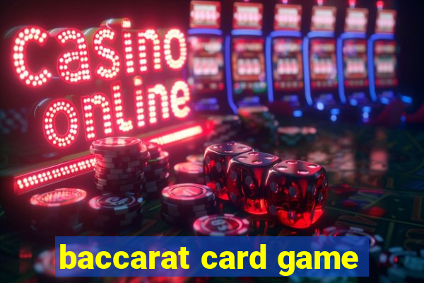 baccarat card game