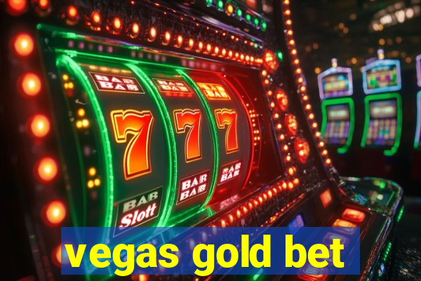 vegas gold bet