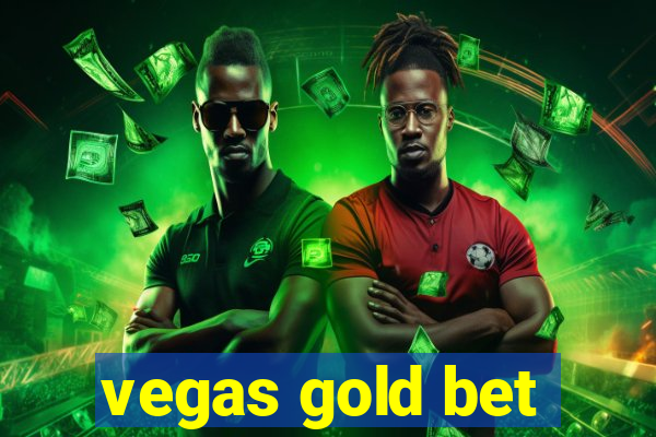 vegas gold bet