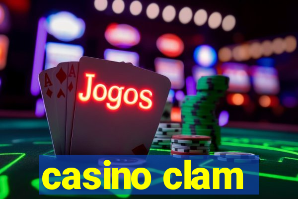 casino clam