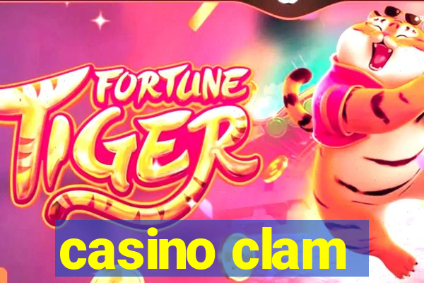 casino clam