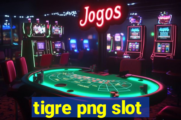 tigre png slot