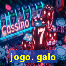 jogo. galo