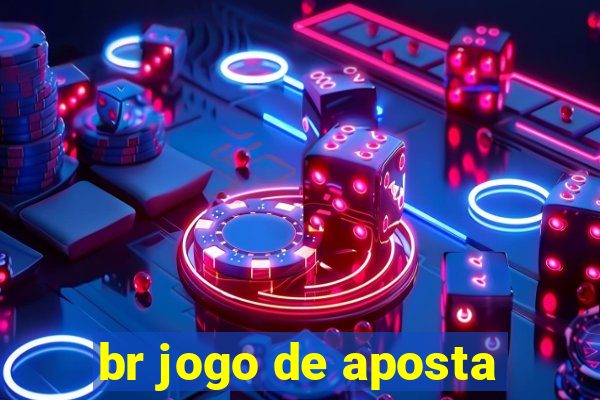 br jogo de aposta