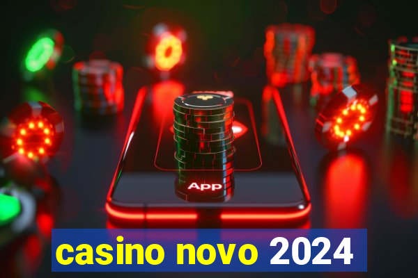 casino novo 2024