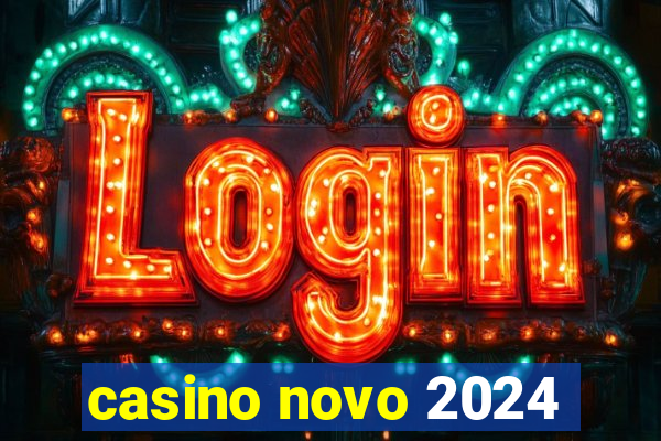 casino novo 2024