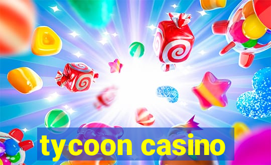 tycoon casino