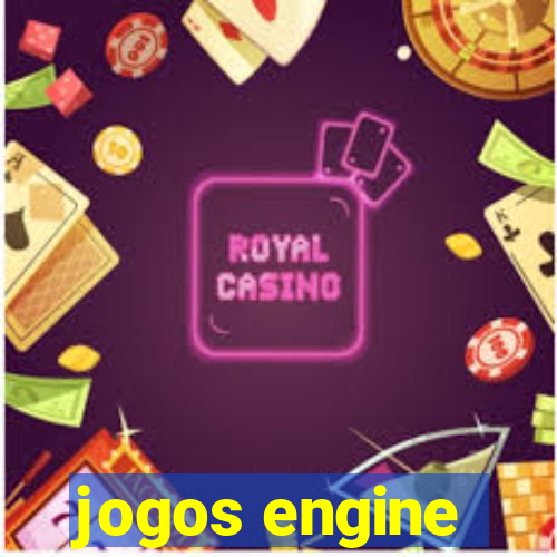 jogos engine