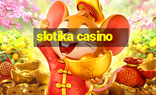 slotika casino