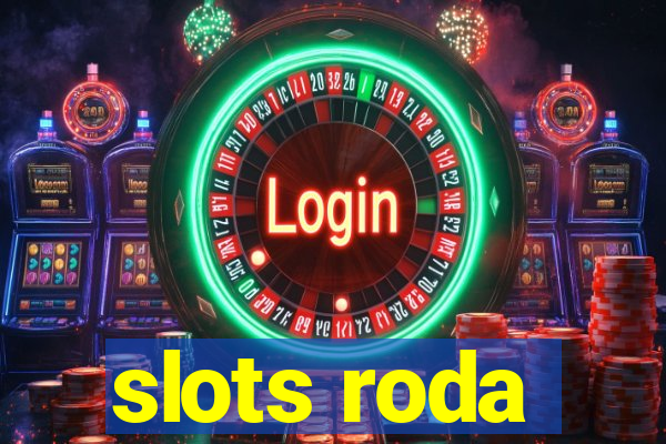 slots roda