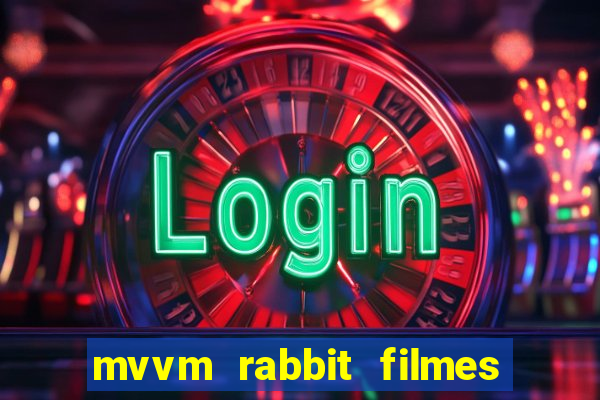 mvvm rabbit filmes e séries