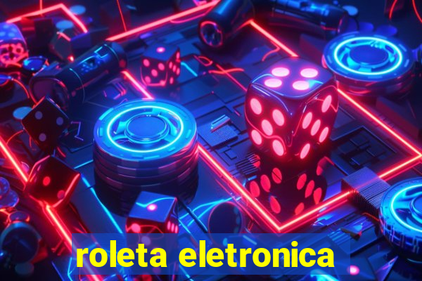 roleta eletronica