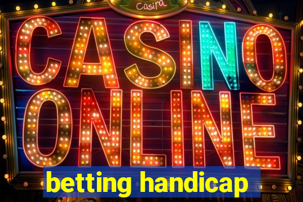 betting handicap