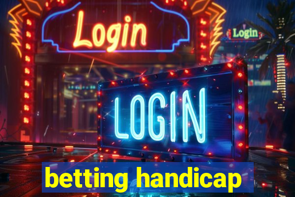 betting handicap