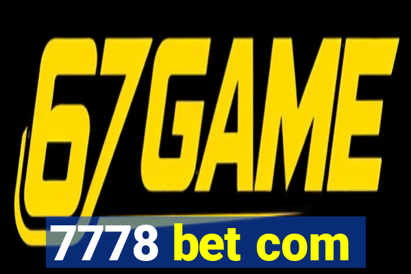 7778 bet com