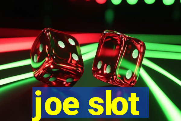 joe slot