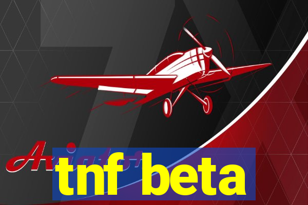 tnf beta