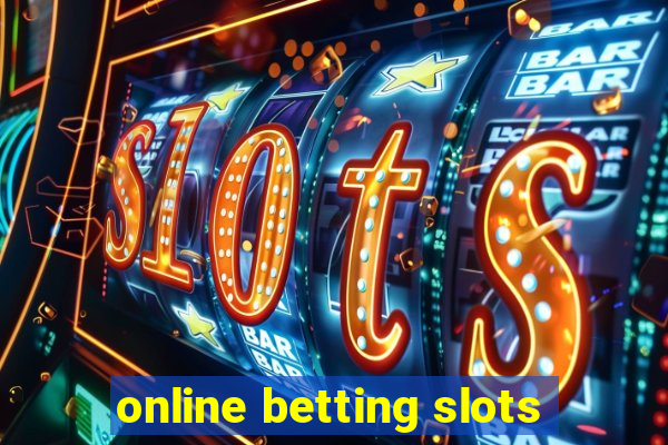 online betting slots