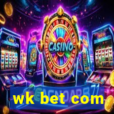 wk bet com