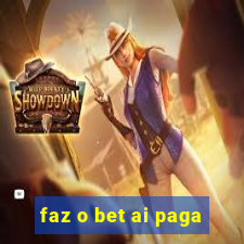 faz o bet ai paga