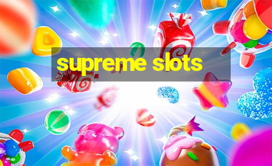 supreme slots