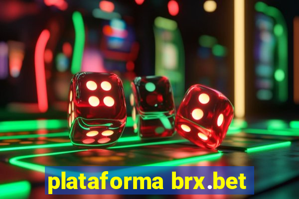 plataforma brx.bet