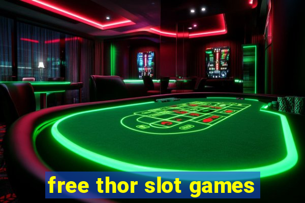 free thor slot games