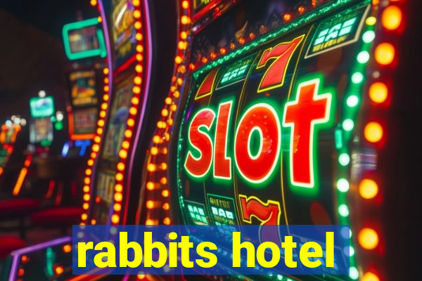 rabbits hotel