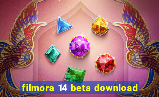 filmora 14 beta download