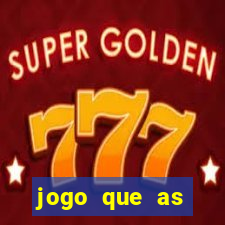 jogo que as pessoas est?o ganhando dinheiro