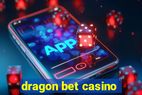 dragon bet casino