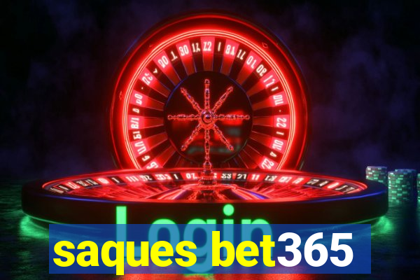 saques bet365