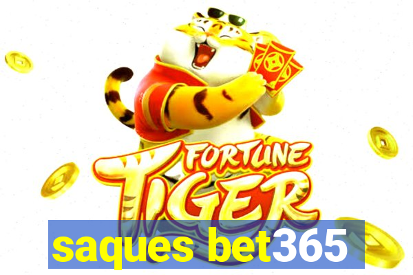 saques bet365