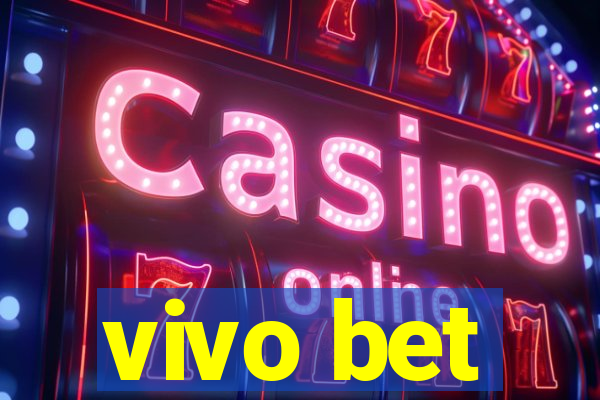 vivo bet