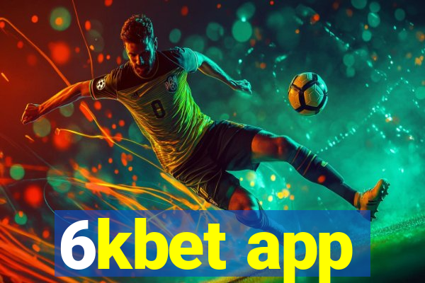 6kbet app