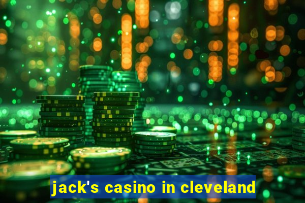 jack's casino in cleveland