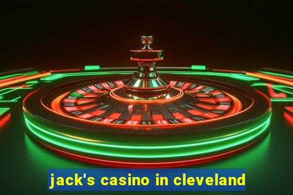 jack's casino in cleveland