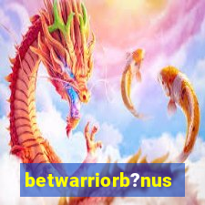 betwarriorb?nus